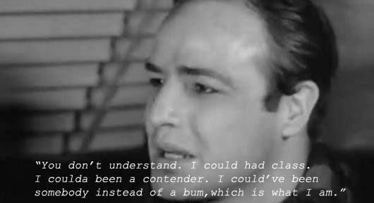 Marlon Brando in Waterfront - I coulda been a contender